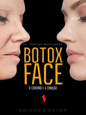 cover image of Botox Face--O Cérebro e a Emoção